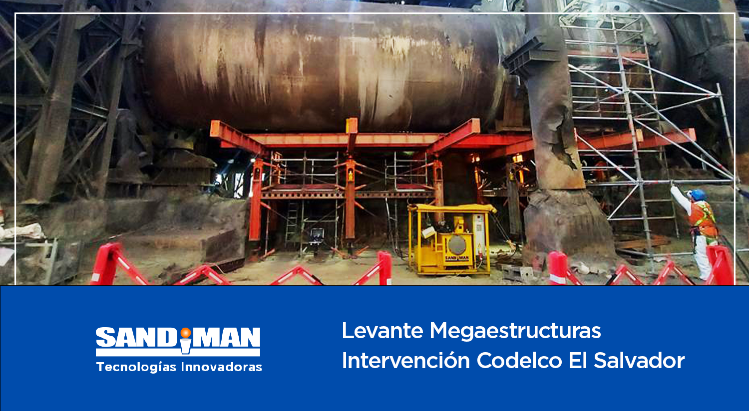 Experiencia en Levante Sincronizado de Megaestructuras | Codelco División El Salvador